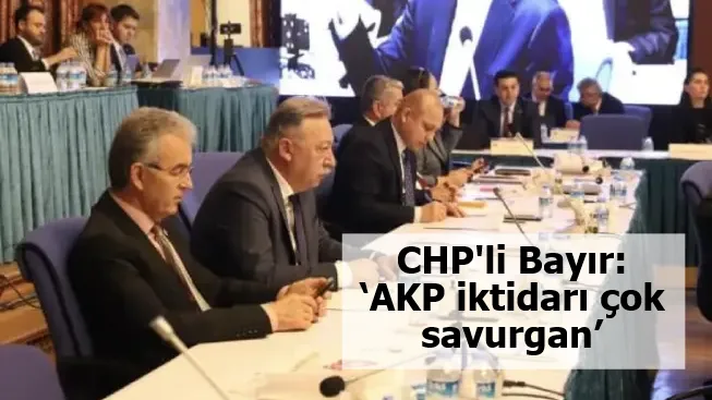 CHP'li Bayır: 'AKP iktidarı çok savurgan'